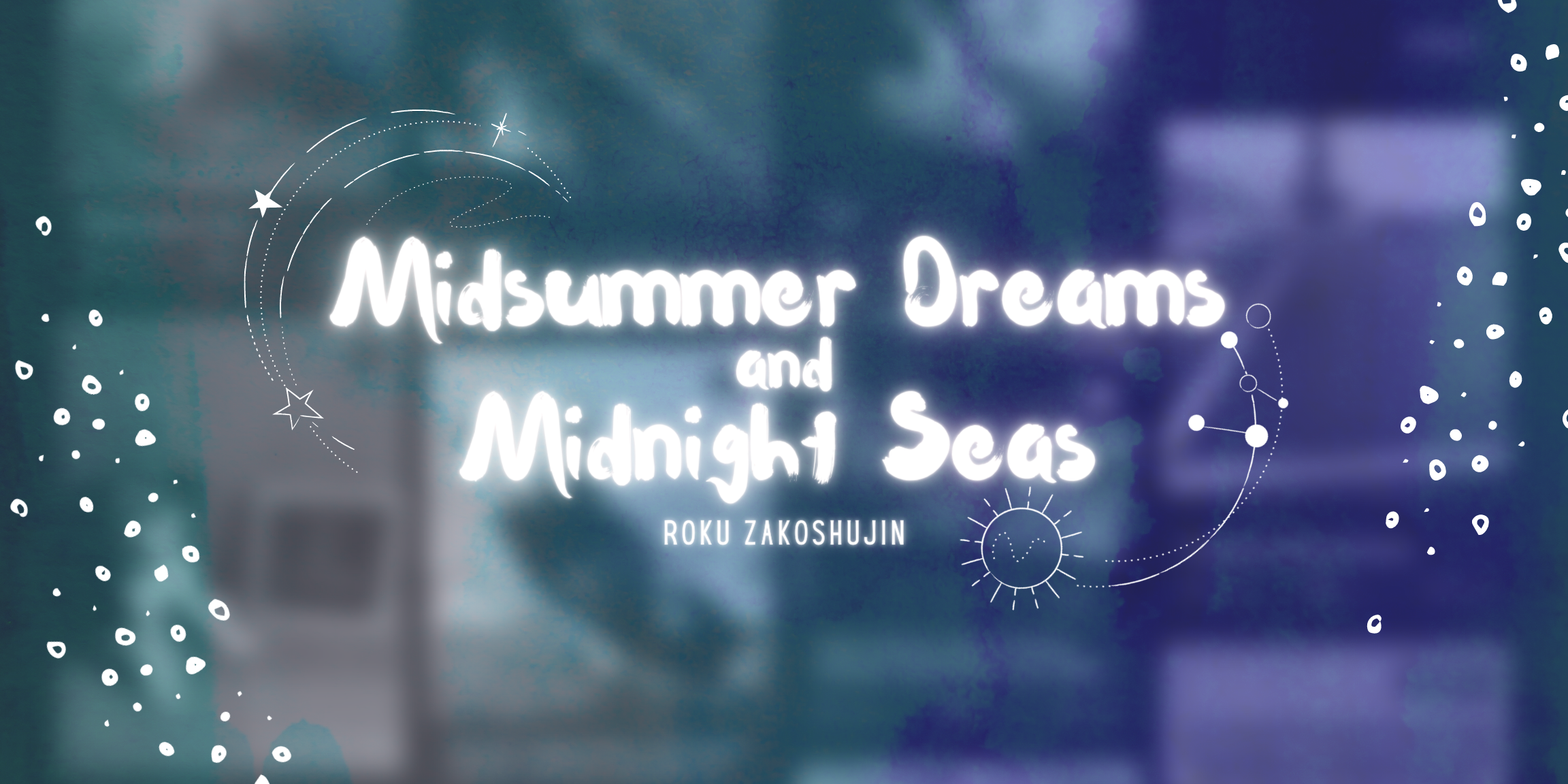 Midsummer Dreams and Midnight Seas by Zakoshujin