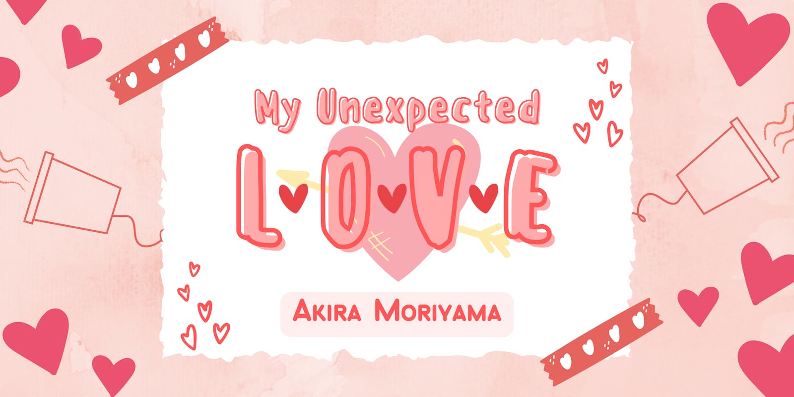 My Unexpected Love by Akira Moriyama