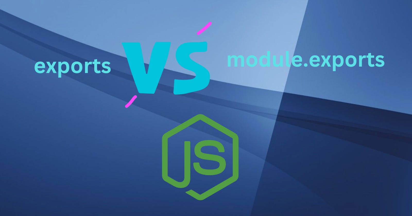 Difference between  exports  and  module.exports