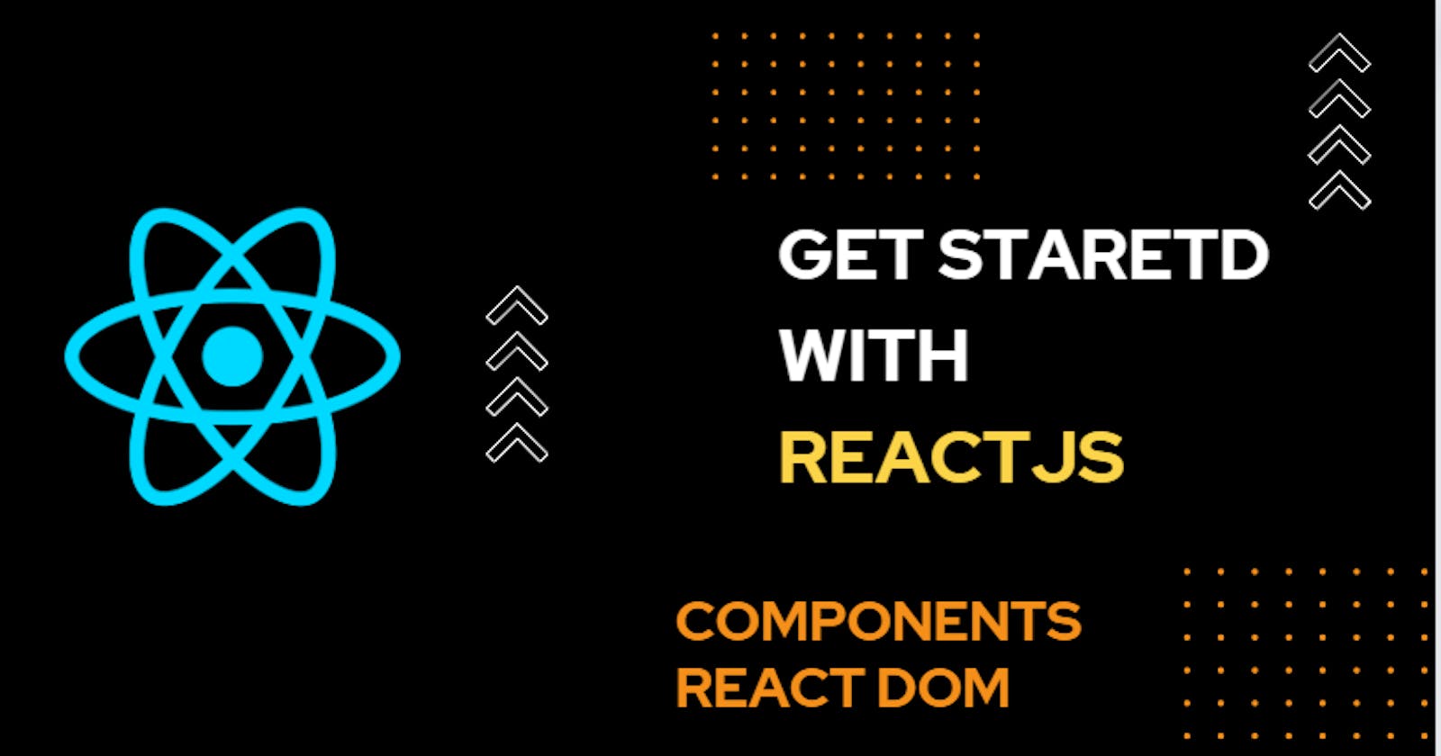 Getting started with ReactJS