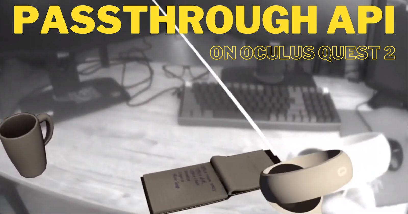 How to use Oculus Integration Passthrough API