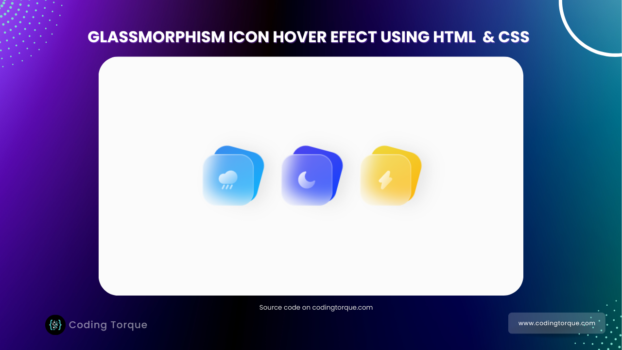Glassmorphic icons hover effects using HTML and CSS