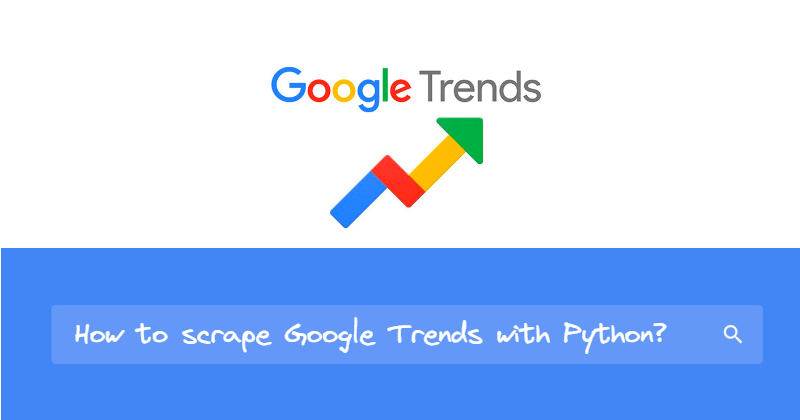 Using Google Trends API from SerpApi