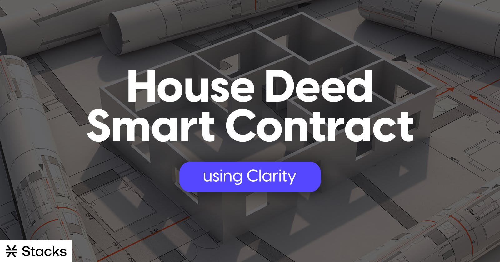 Build a House Deed Smart Contract using Clarity