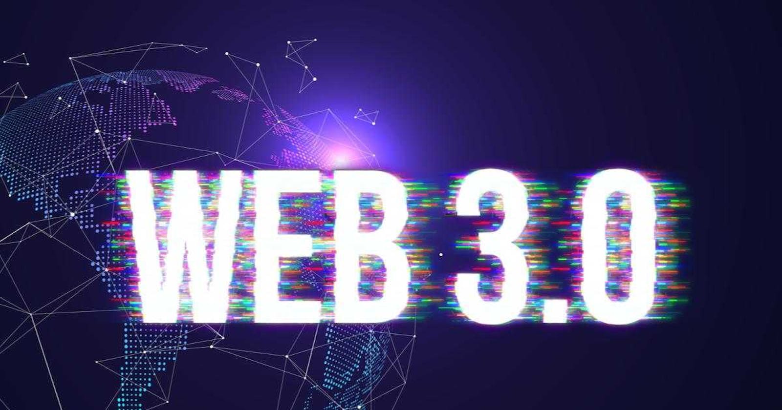 Web3 ! The Future of Internet.