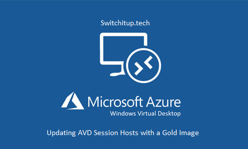 Updating AVD session hosts with a Gold Image