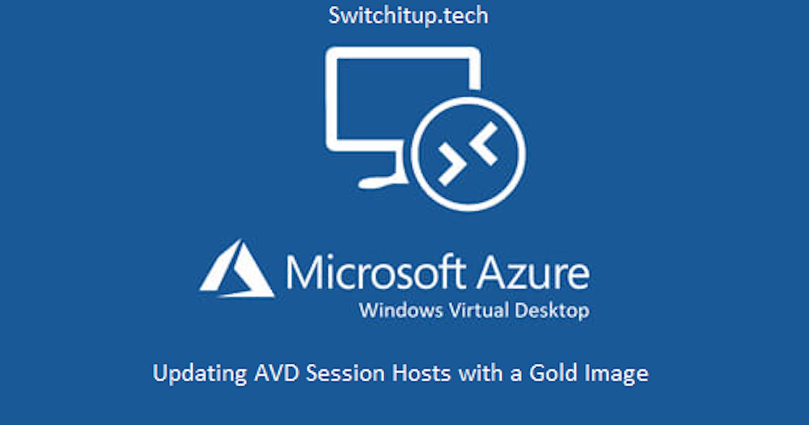 Updating AVD session hosts with a Gold Image