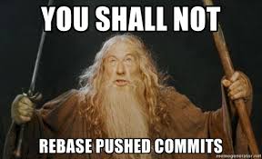 Gandalf captioned You shall not rebase pushed commits