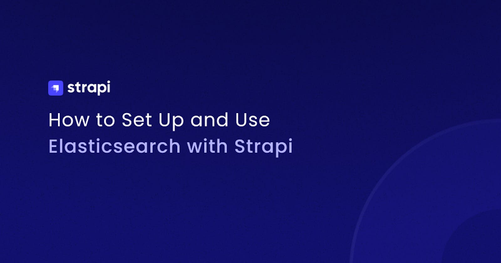 How to Set Up and Use Elasticsearch with Strapi