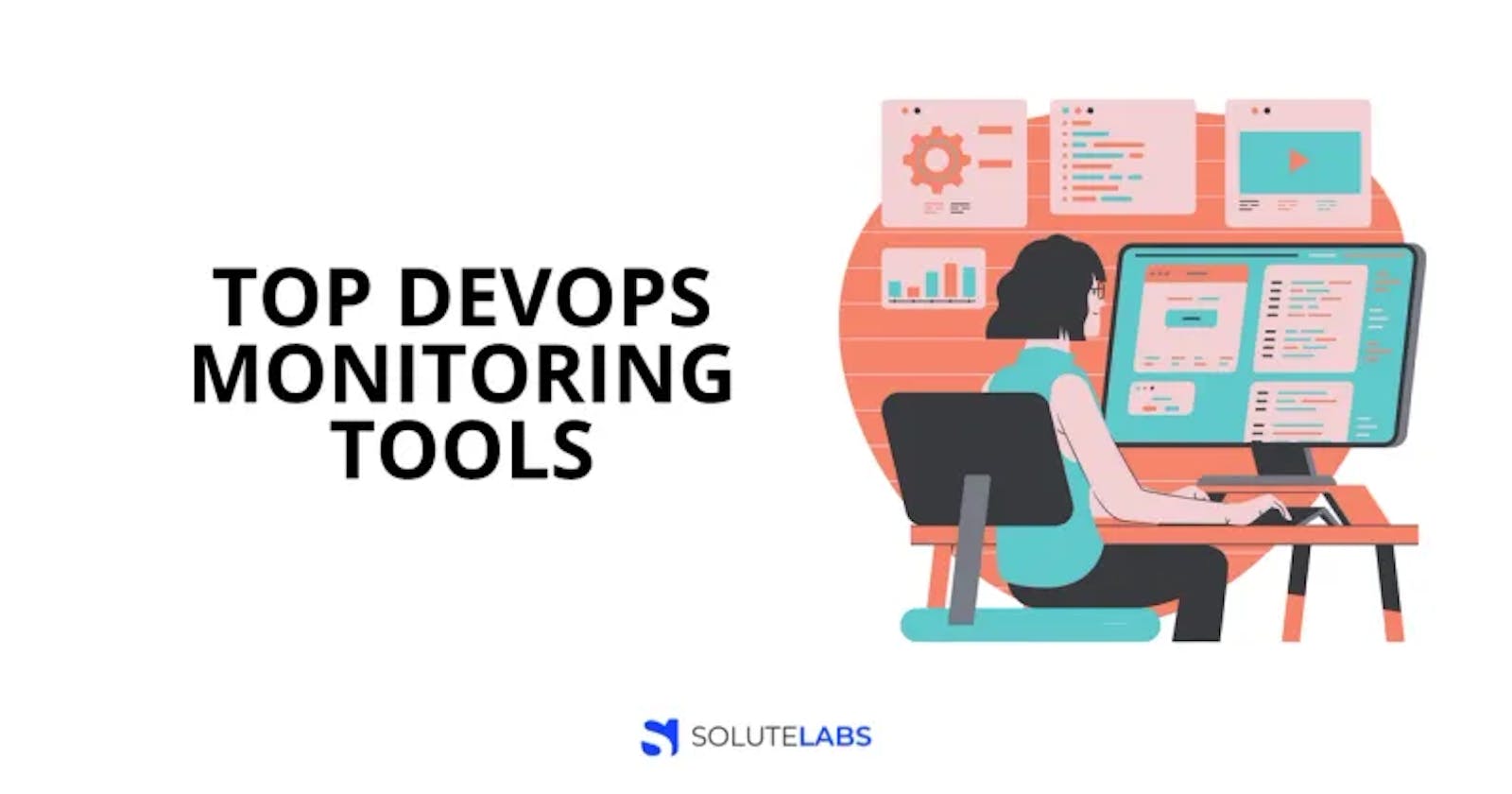 Top 21 DevOps Monitoring Tools To Use in 2022