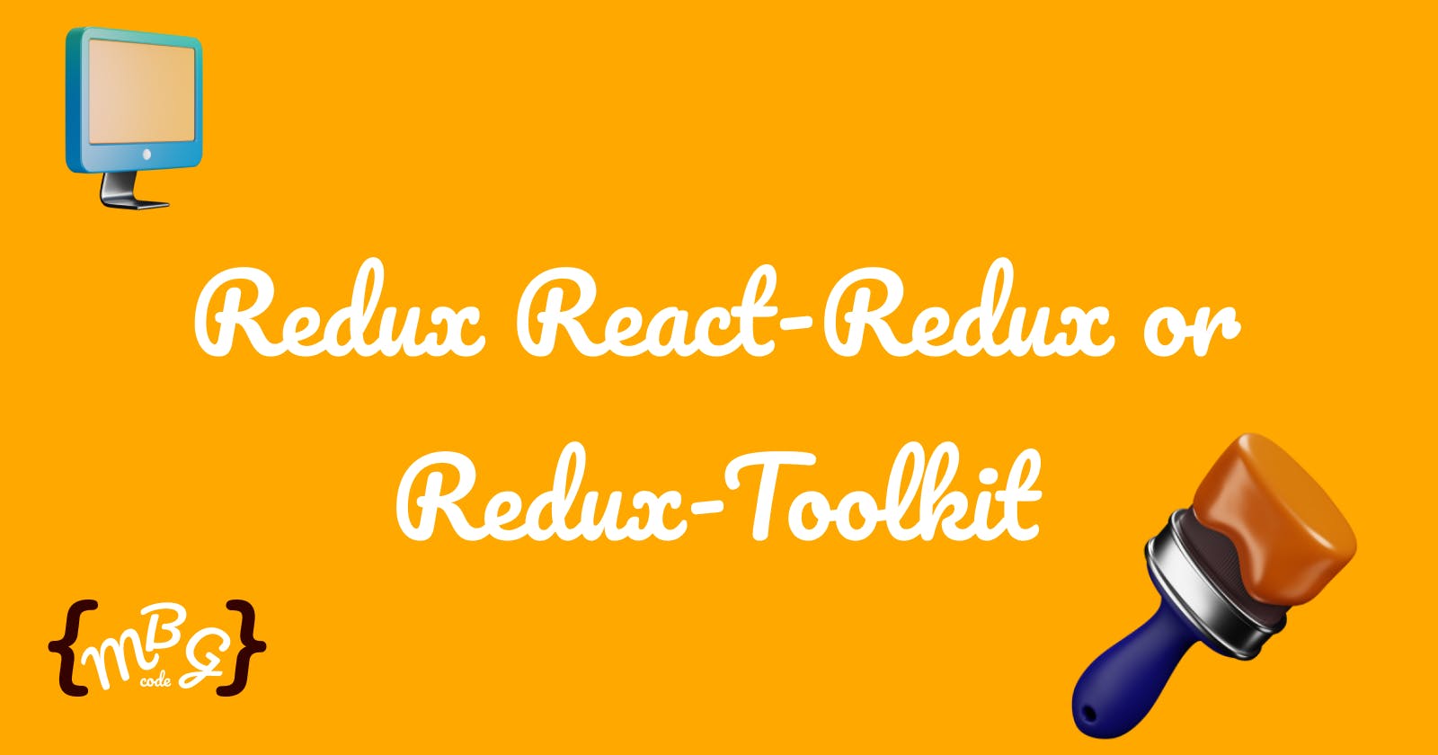 Redux, Redux Toolkit, or React-redux? which should I learn?