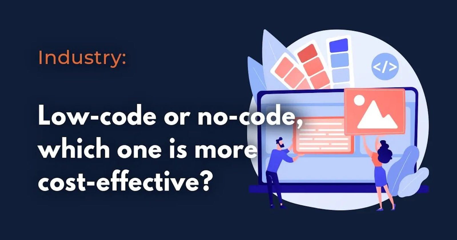 Low-code and No-code, which is Better?