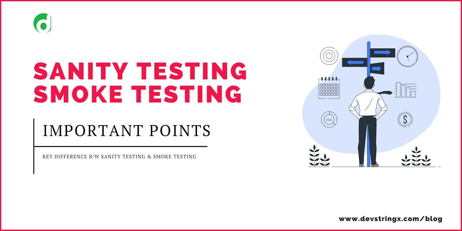 Smoke Testing Vs Sanity Testing – Devstringx