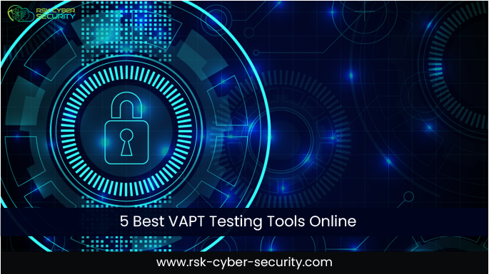 5 Best VAPT Tools – Vulnerability Assessment and Penetration Testing