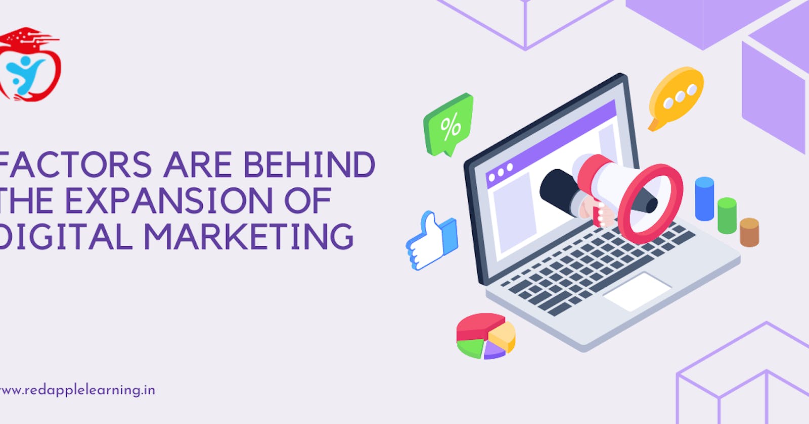 What Factors are Behind the Expansion of Digital Marketing?