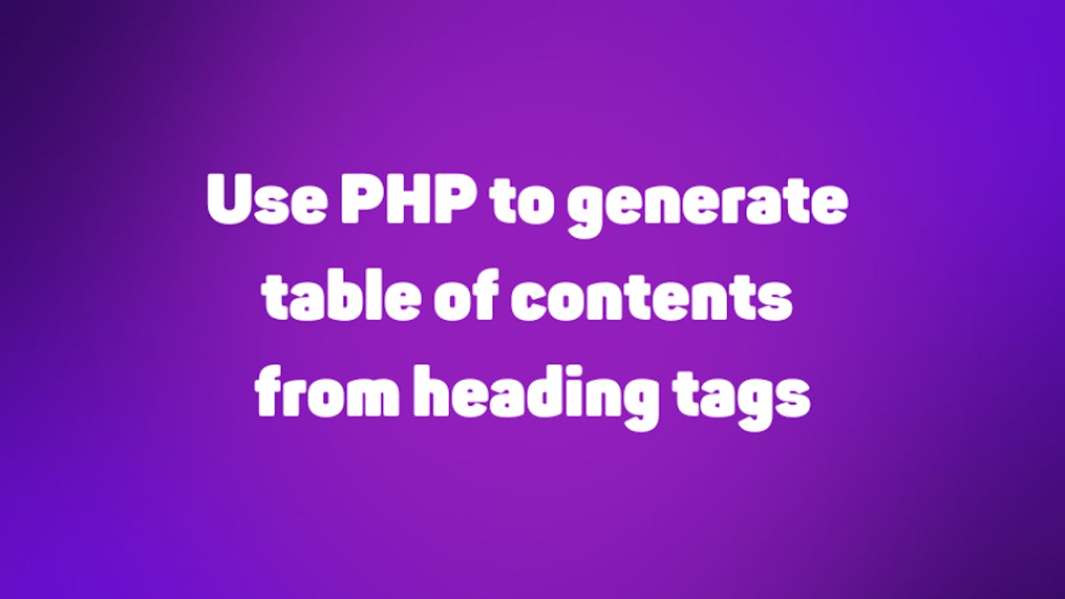 use-php-to-generate-table-of-contents-from-heading-tags