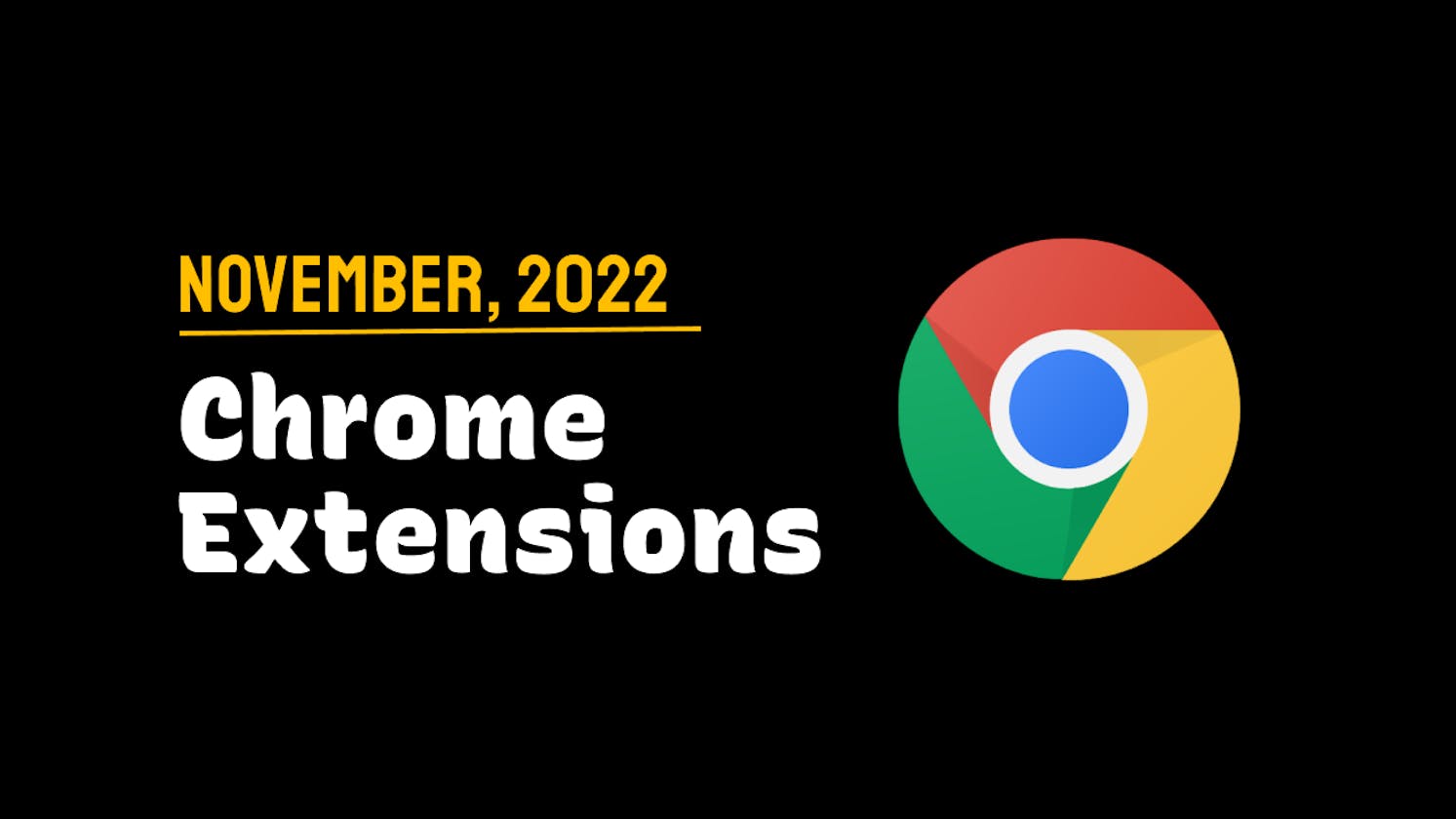 Chrome Extensions of the Month - November 2022