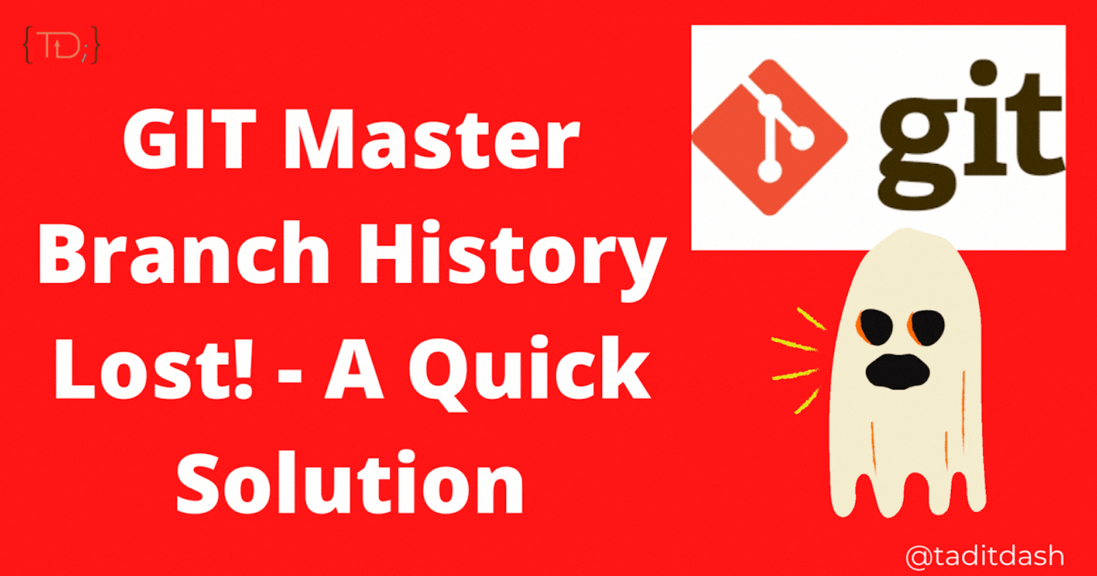 GIT Master Branch History Lost! - A Quick Solution