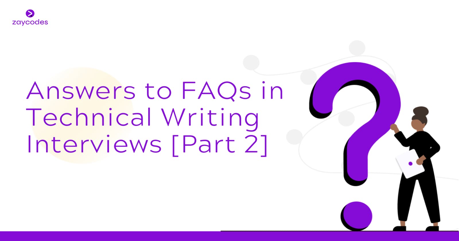 Answers to Frequently Asked Questions in Technical Writing Interviews [Part 2]