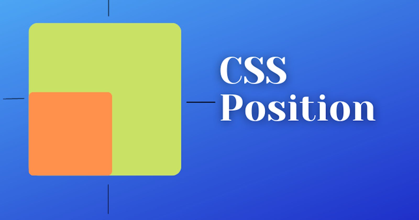 An  Article  on  CSS  Position  and  its  Properties...