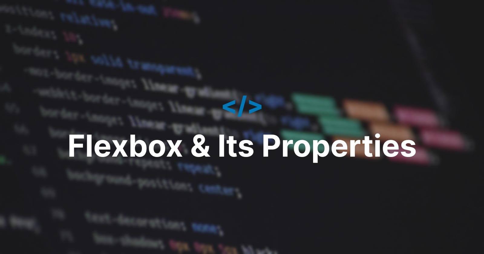 Flexbox & its properties