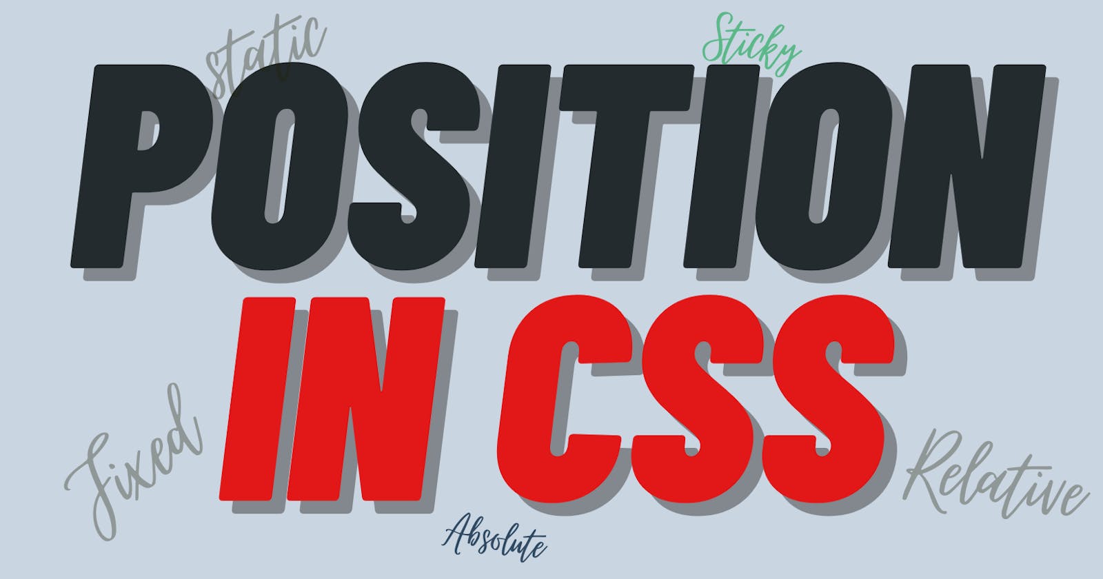 CSS Layout - The position Property