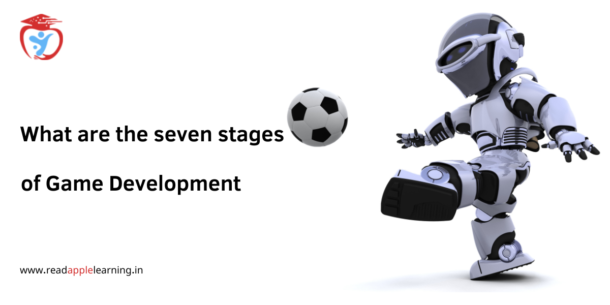 What are the Seven Stages of Game Development?