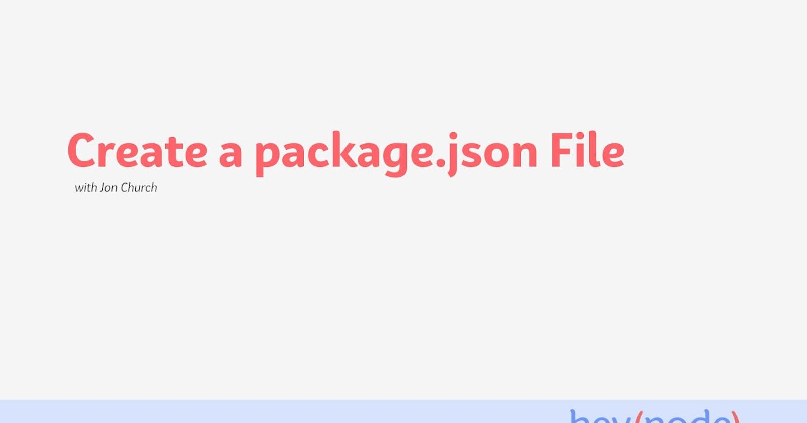 A faster way to create a package.json file