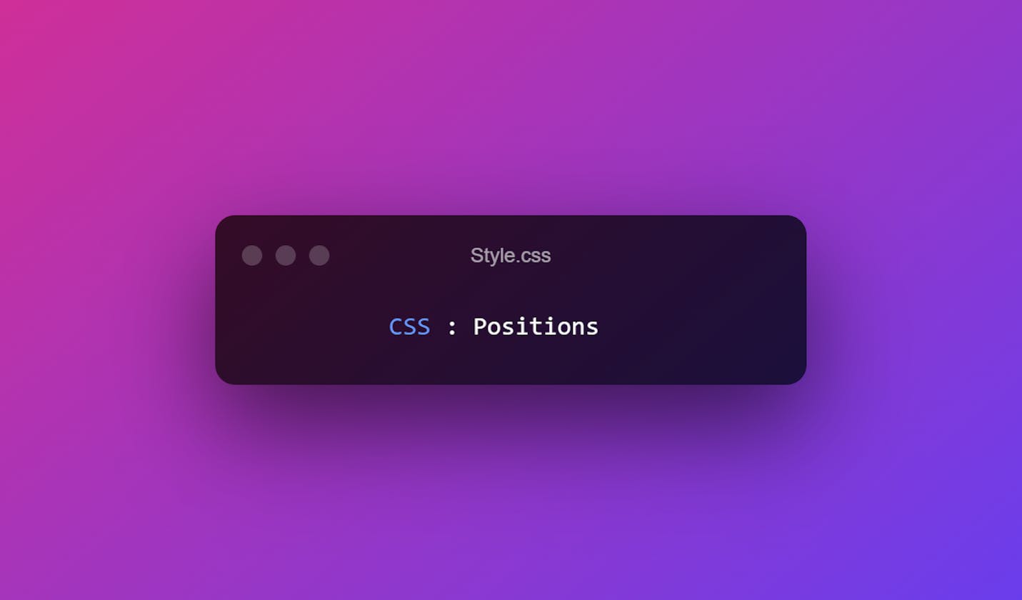 CSS  : Positions