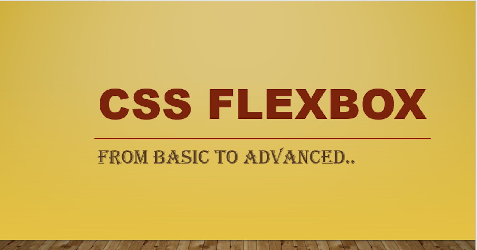 CSS   Flexbox :🎁🎗️