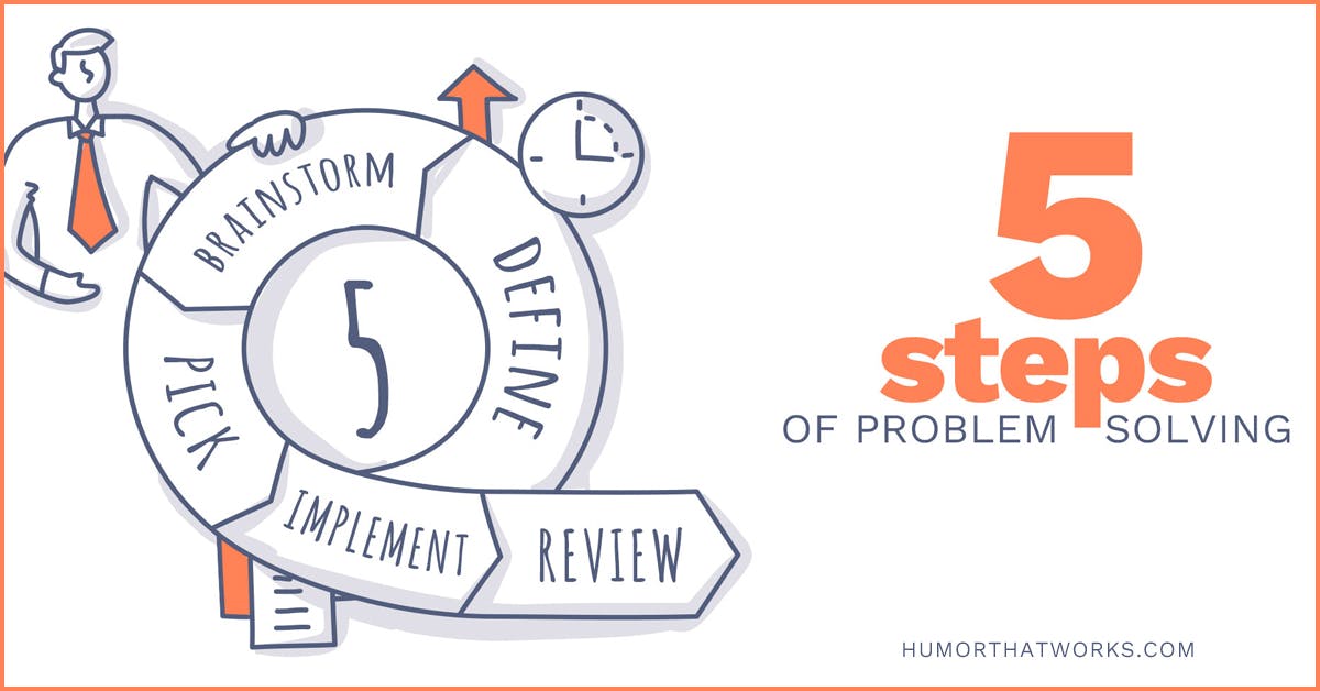 5-steps-of-problem-solving-humor-that-works-3.jpg