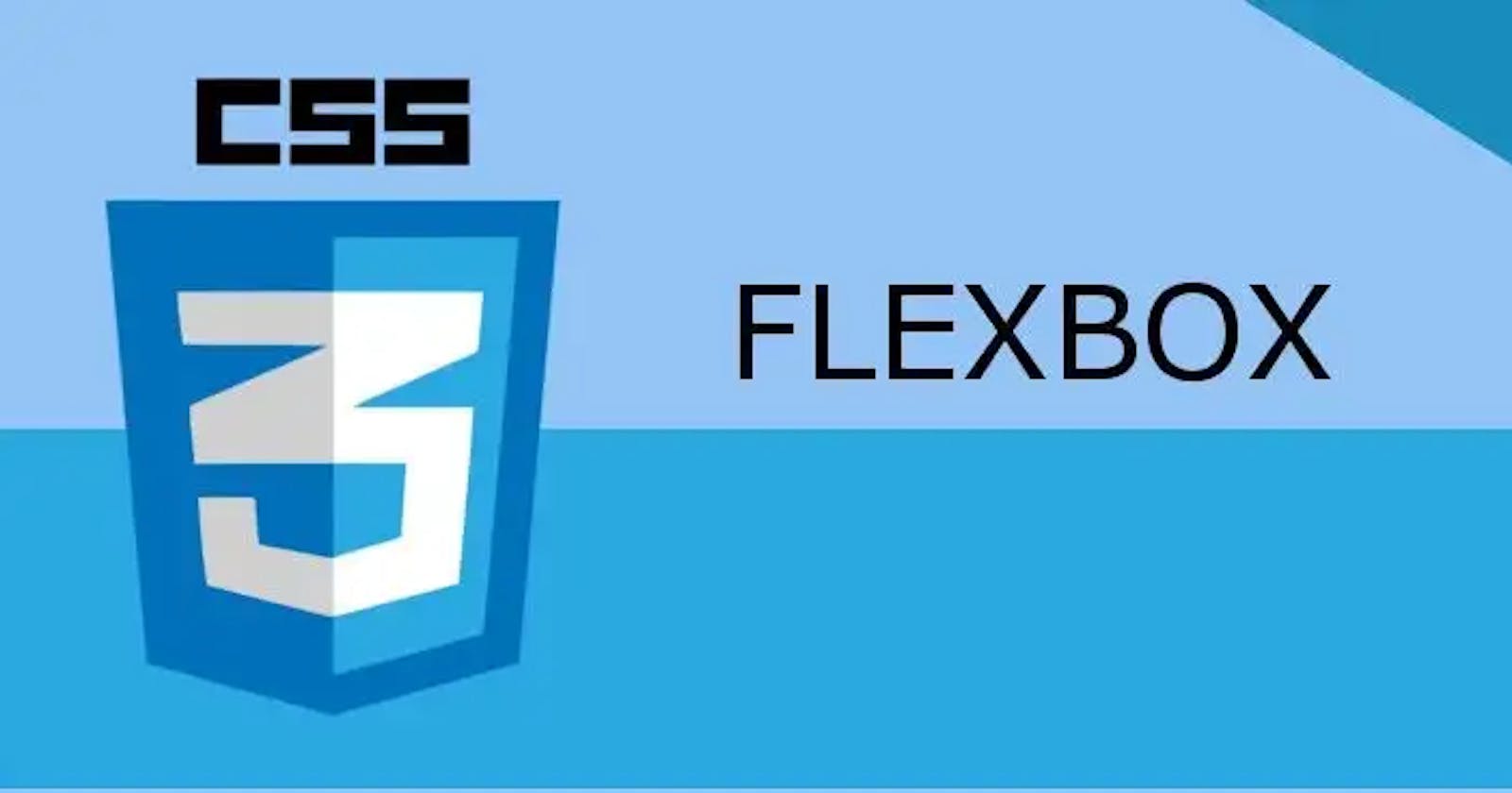 CSS FLEXBOX(Flexible Box)