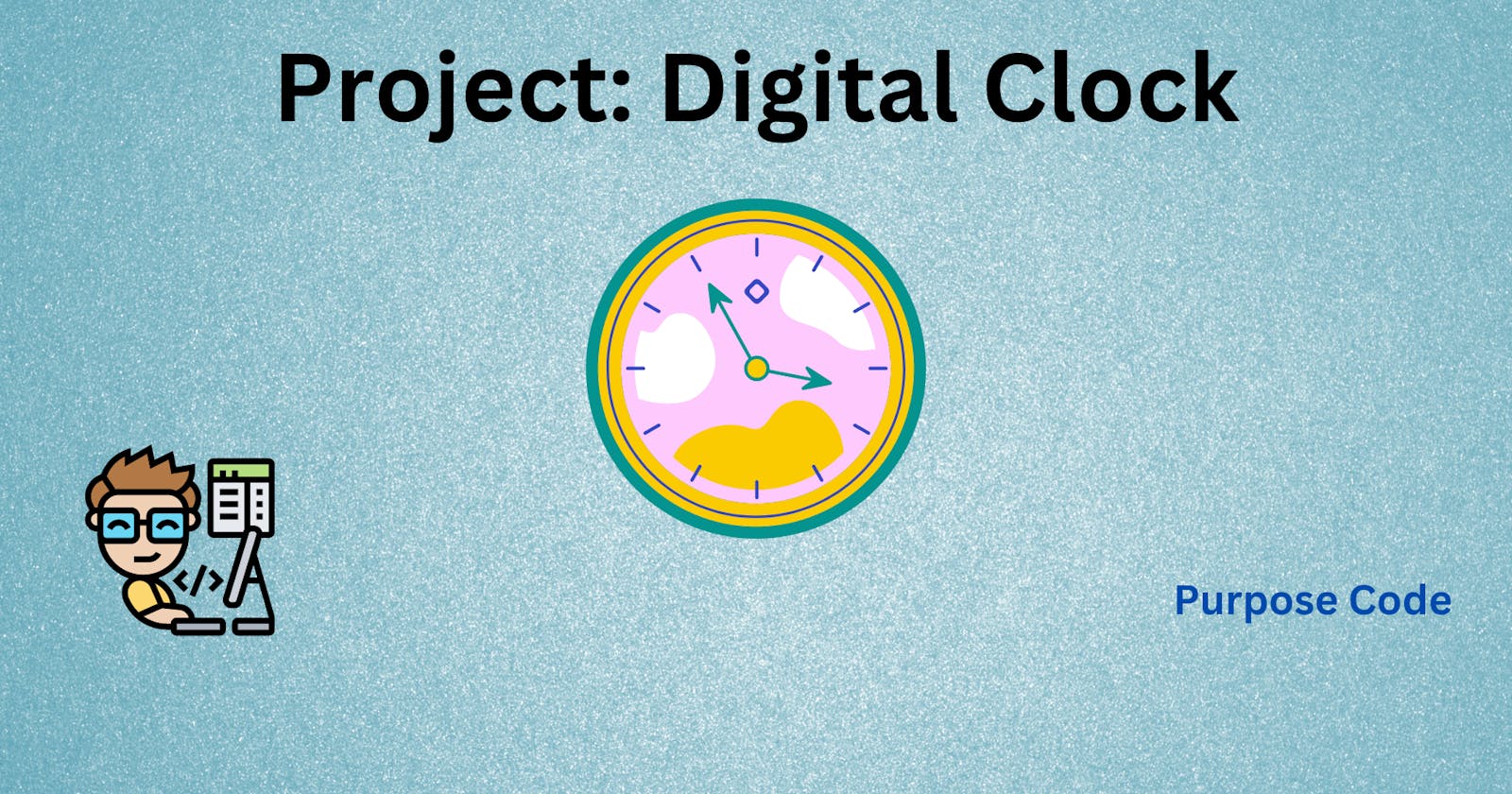 Project: Digital Clock