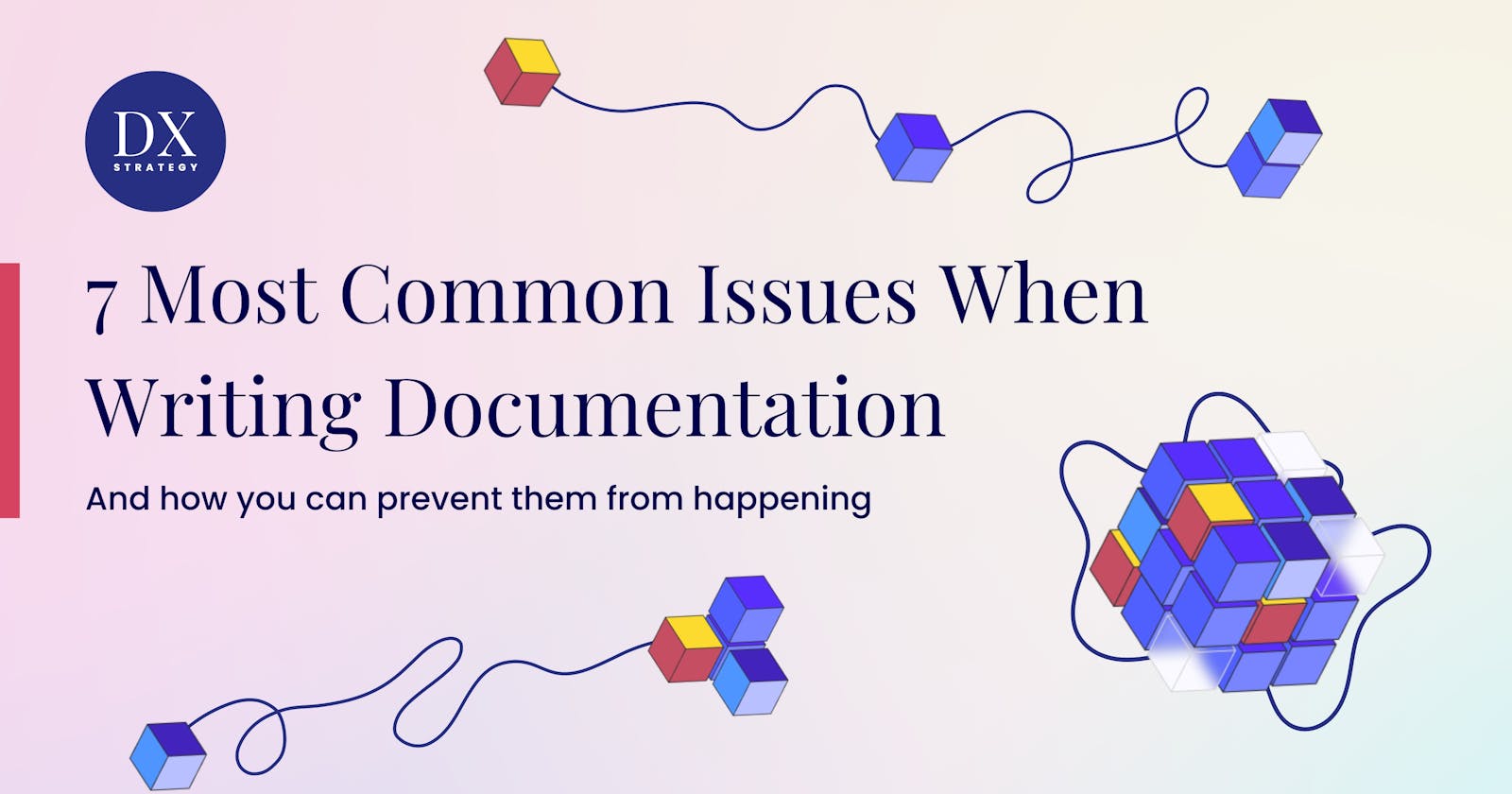 7 Most Common Issues When Writing Documentation