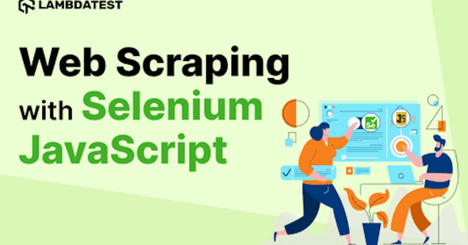 How To Perform Web Scraping With JavaScript And Selenium