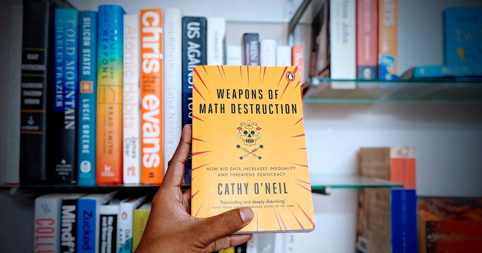 Weapons of Math Destruction
- Cathy O' Neil