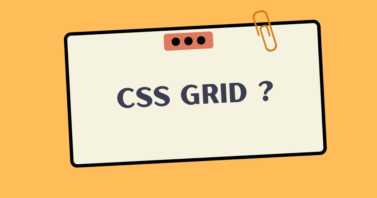 A Complete  Guide to CSS Grid