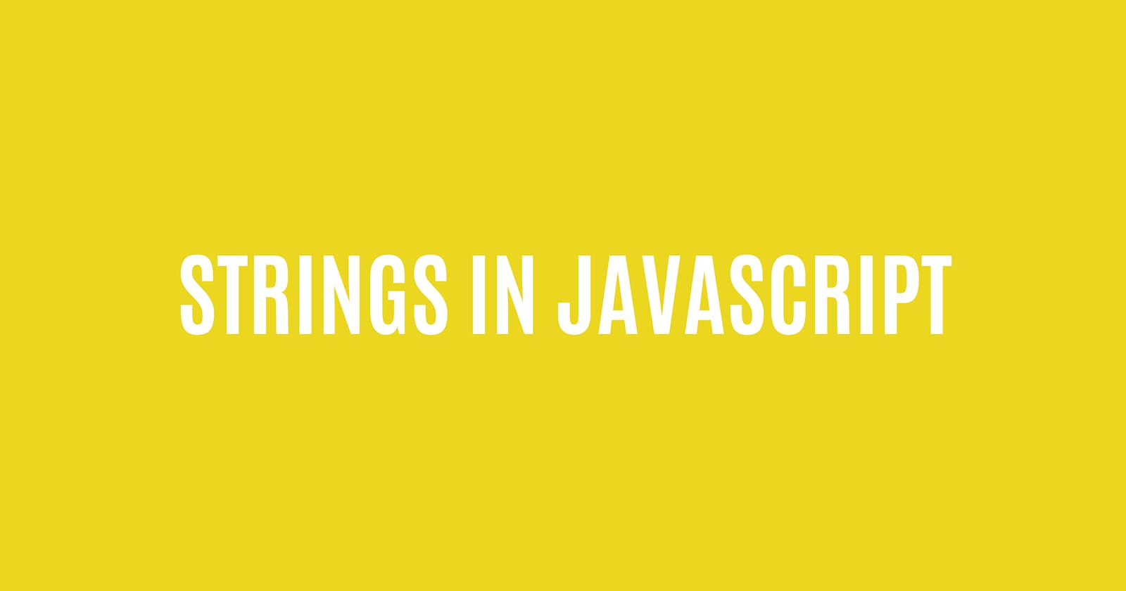 Strings In Javascript