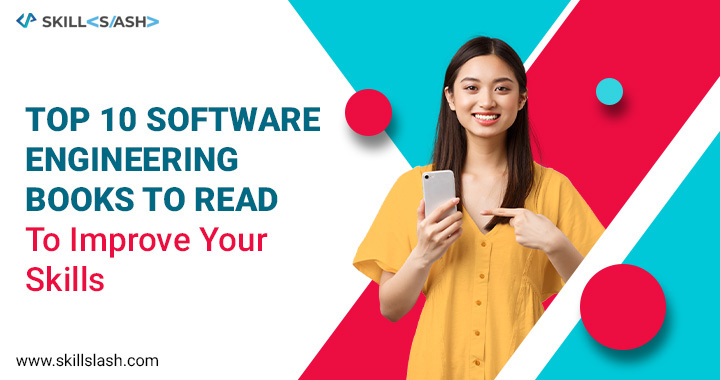 Top 10 Software Engineering Books to Read to Improve Your Skills