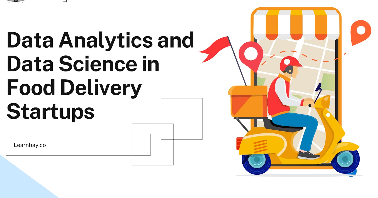 Data Analytics and Data Science in Food Delivery Startups