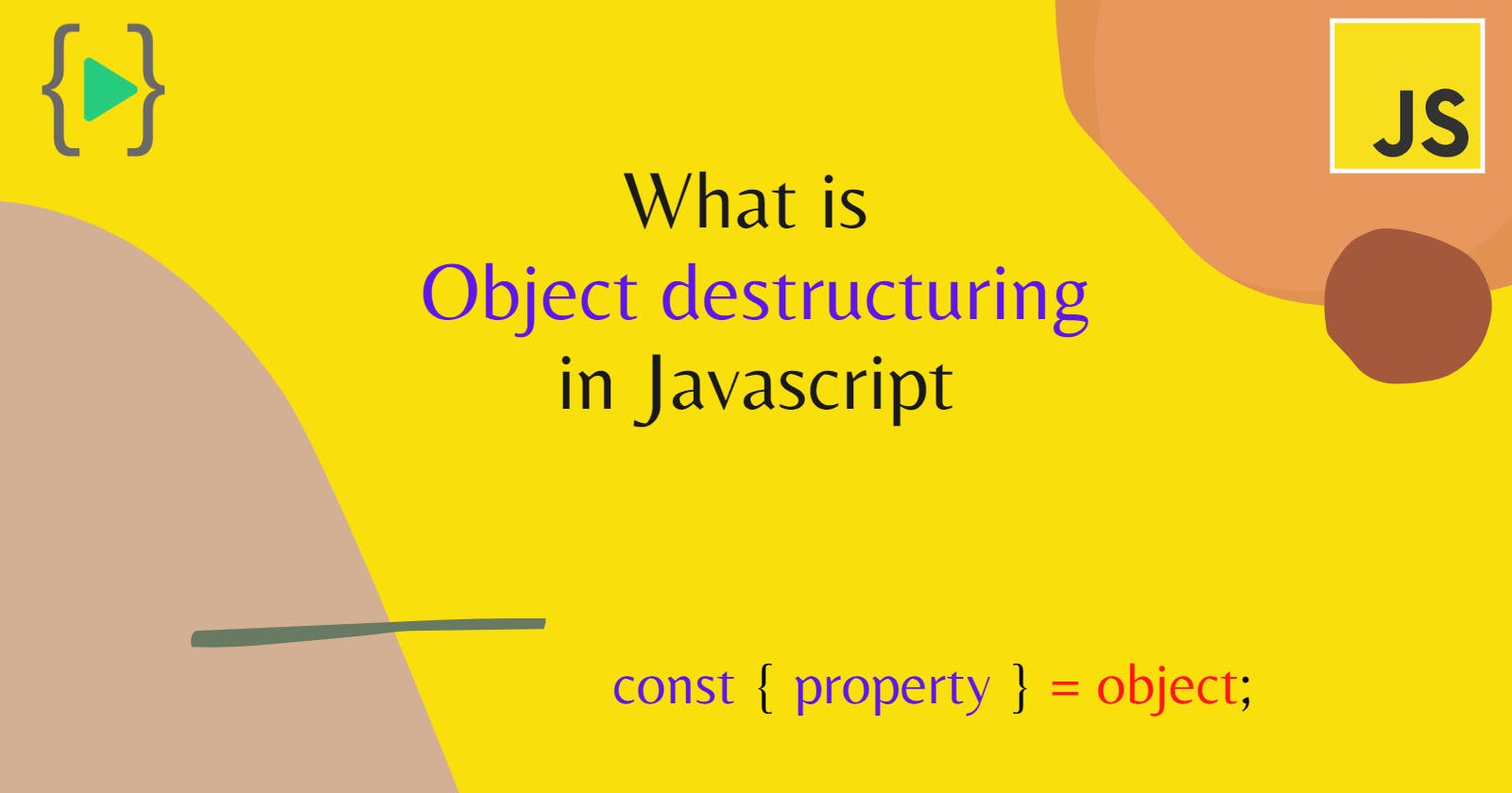 ✍️What is object destructuring in javascript✍️