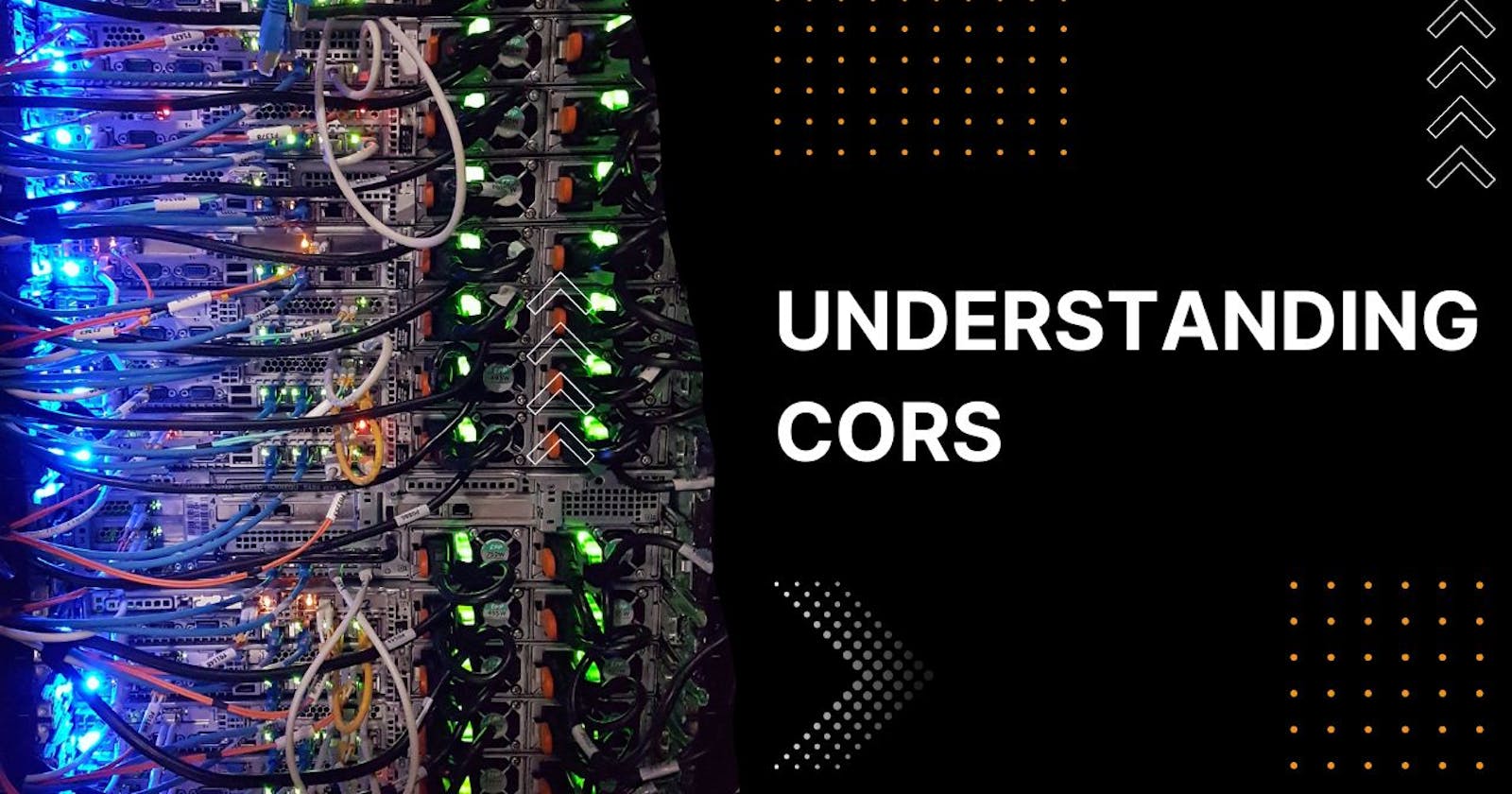 Understanding CORS 🚀
