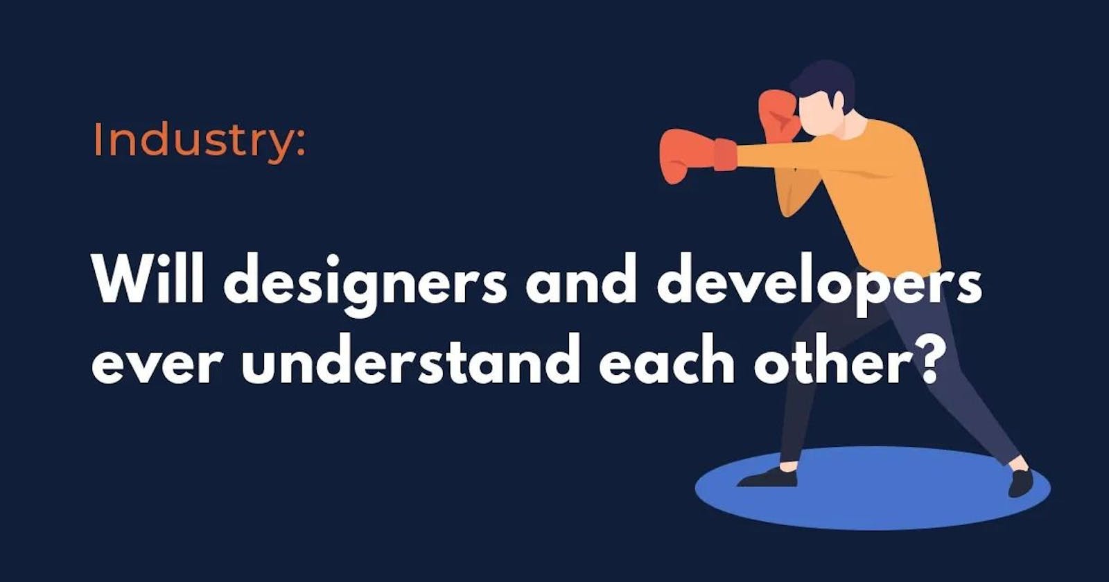 Why can’t developers and designers get along?