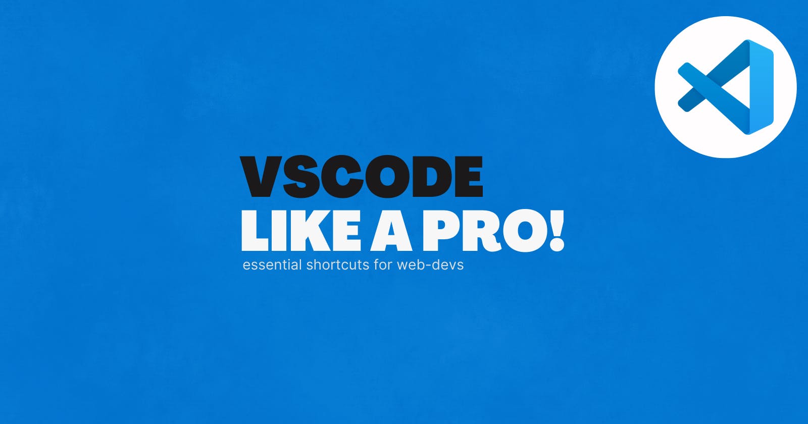 VSCode Shortcuts For Web-Devs