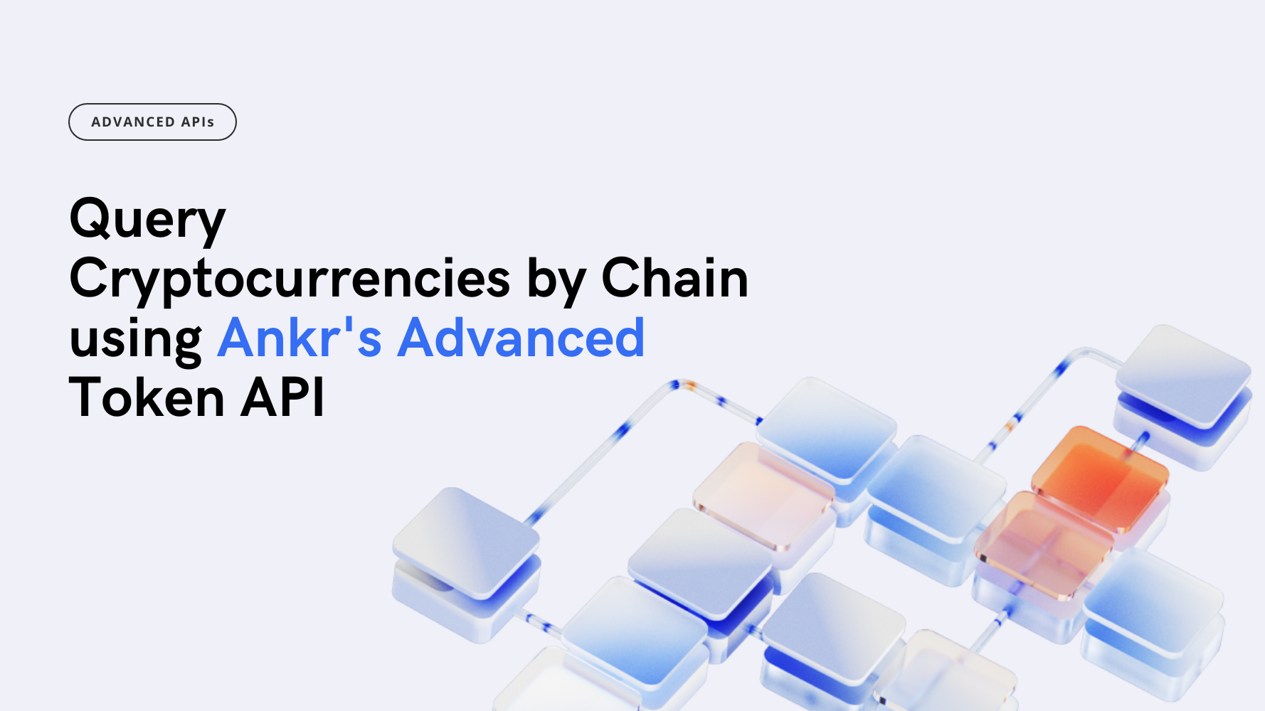 Fetch the list of cryptocurrencies launched on a particular Blockchain using Ankr’s Token API