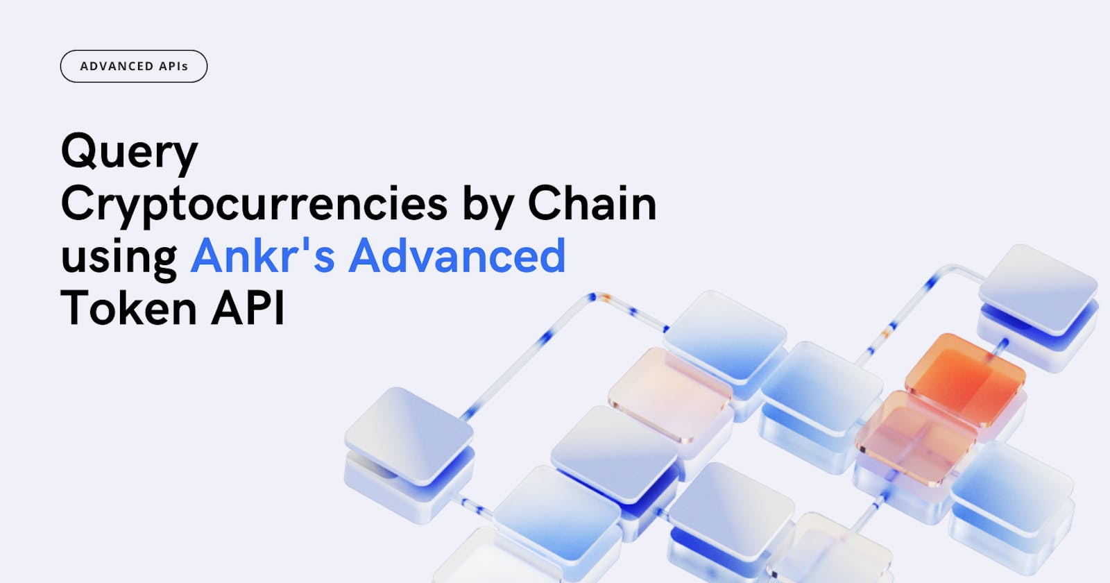 Fetch the list of cryptocurrencies launched on a particular Blockchain using Ankr’s Token API