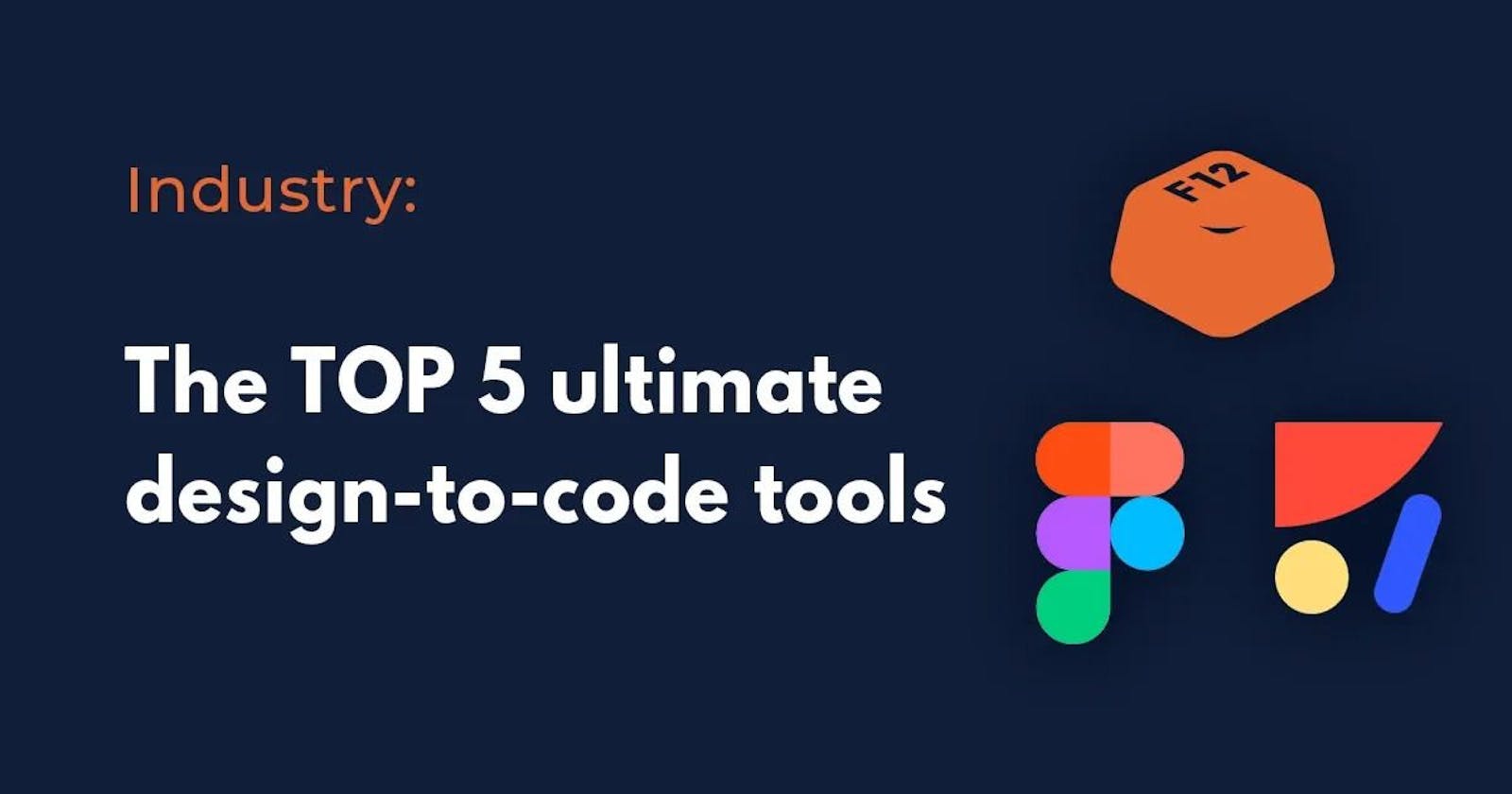 TOP 5 Design-to-Code, Figma-to-Code Tools: FUNCTION12, Anima, and More
