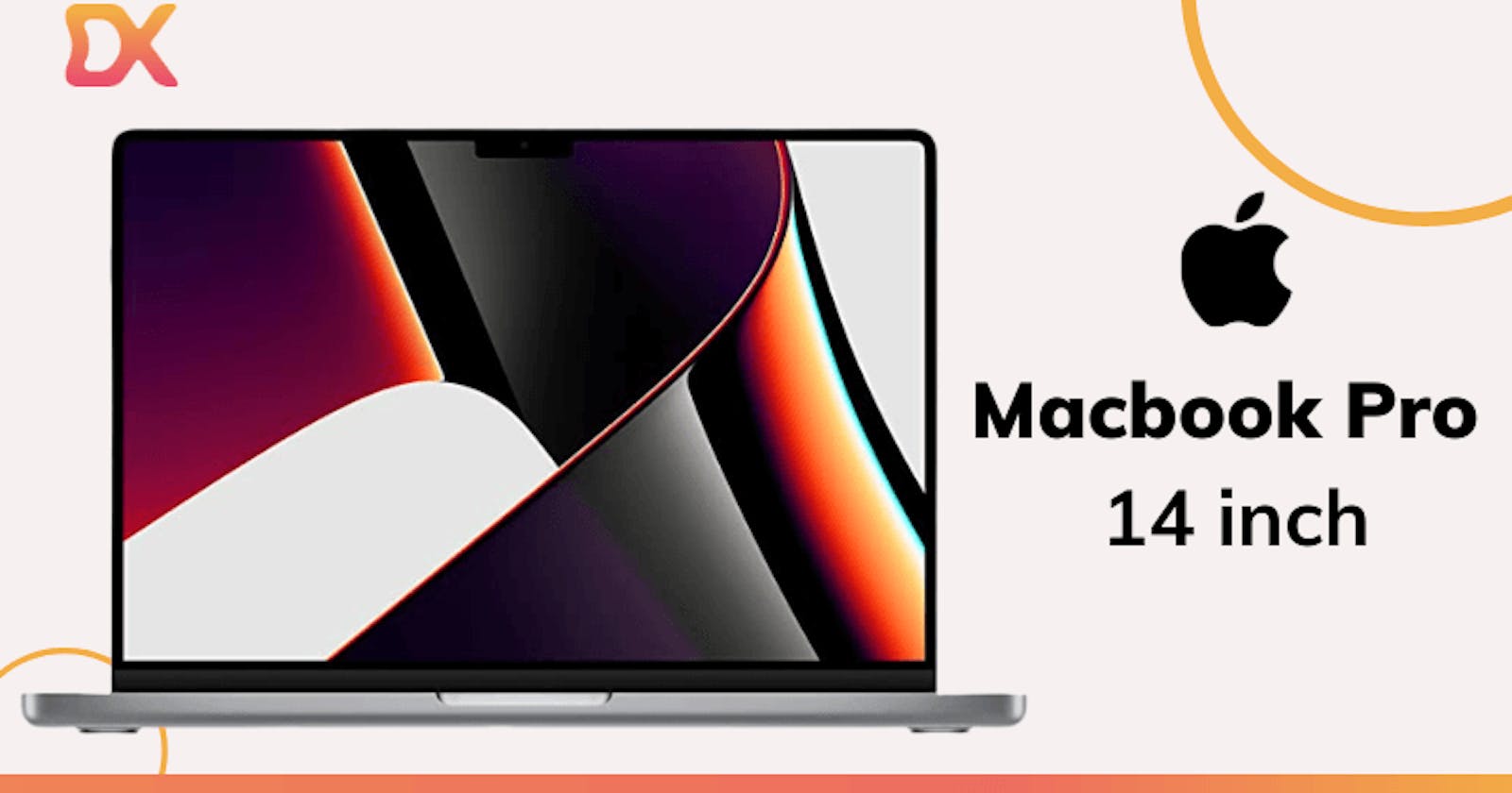 Khám phá Macbook Pro 14 inch 2021 có gì đặc biệt?