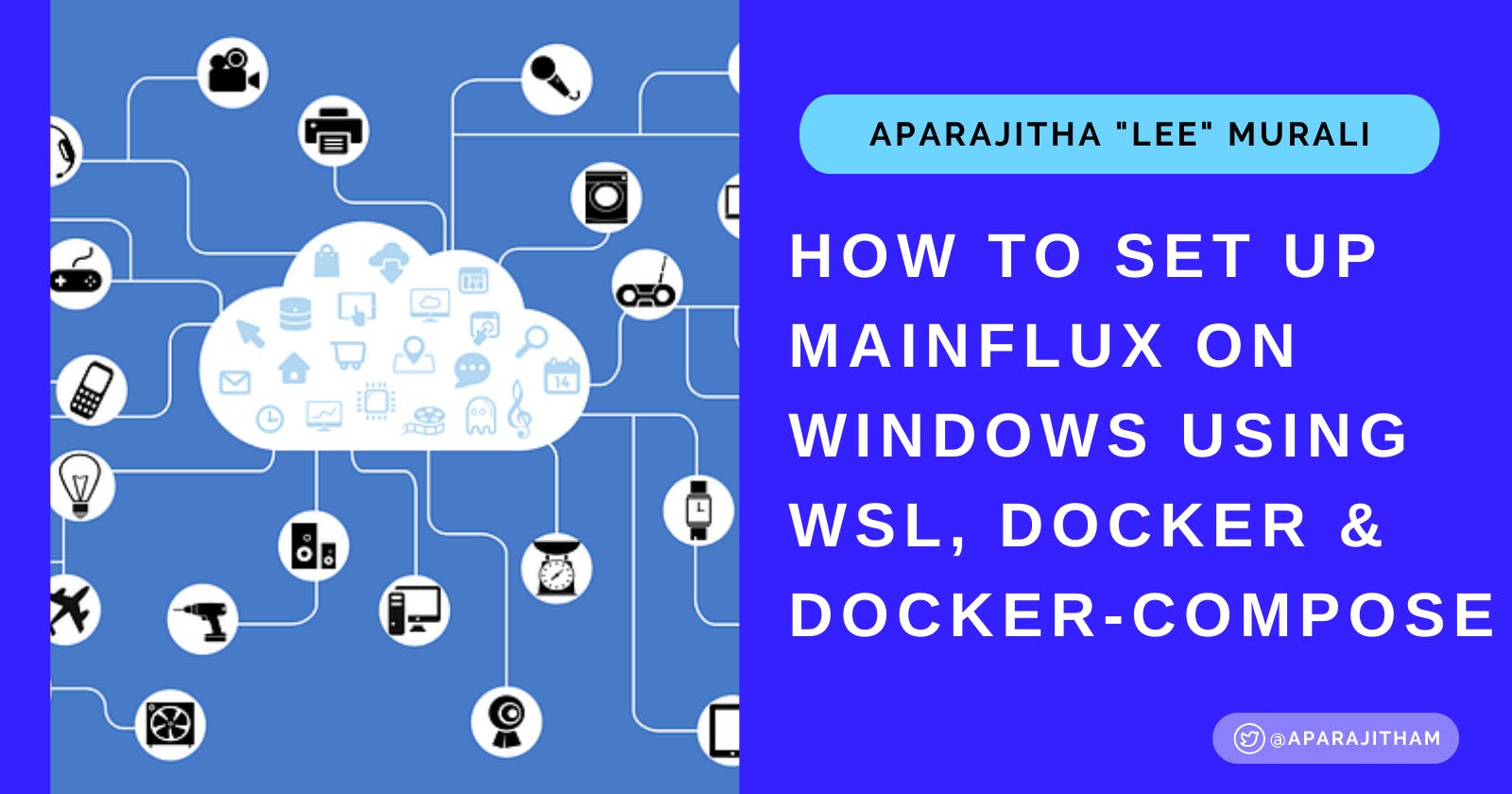 How to set up Mainflux Industrial IoT platform on Windows using WSL, Docker & Docker Compose