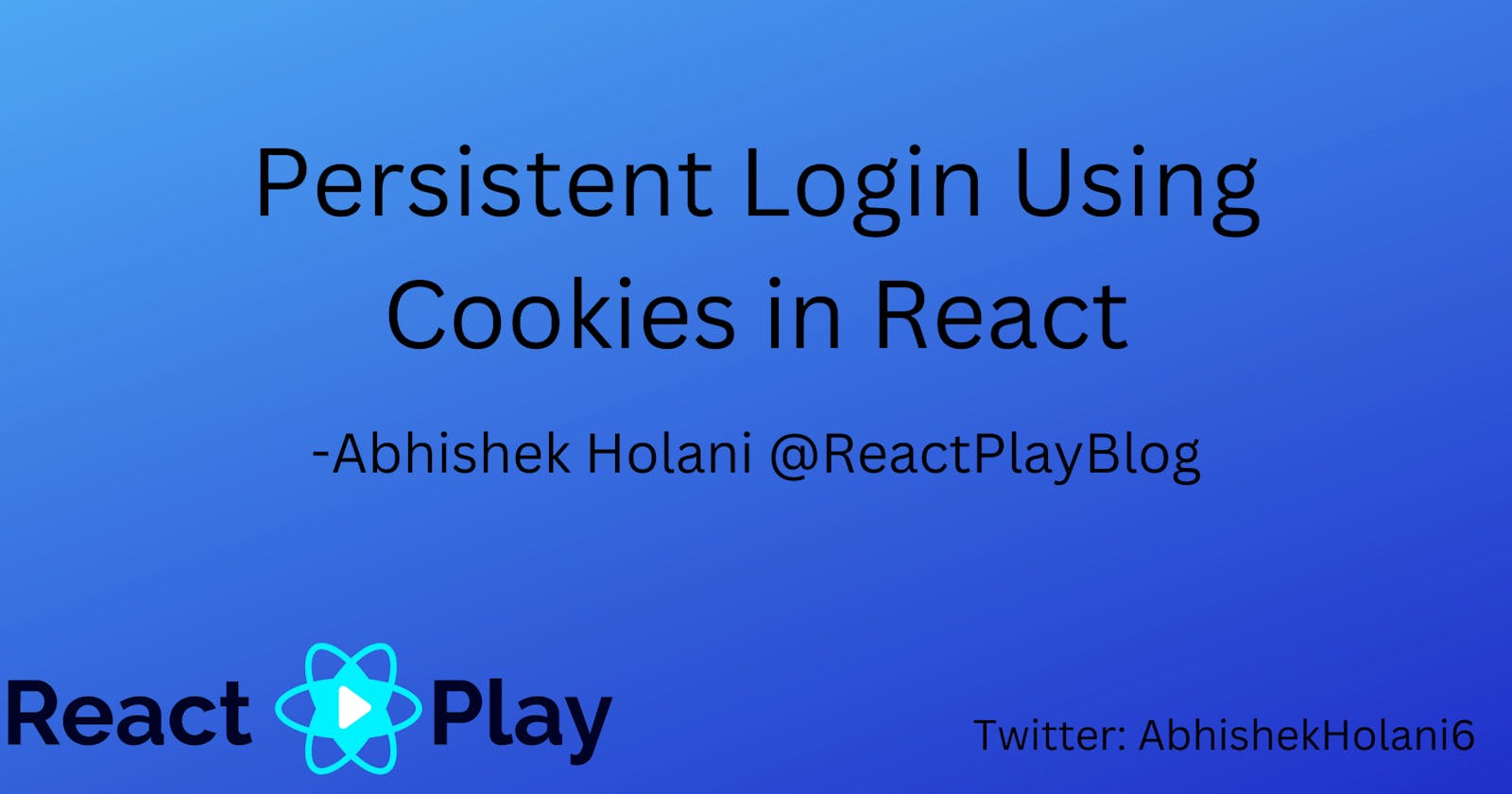 Persistent Log in using Cookies in React